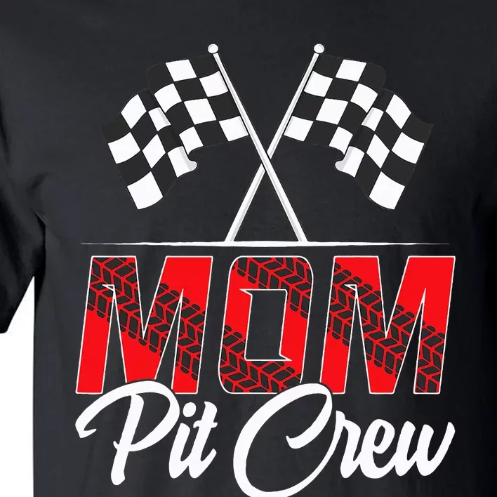 Race Car Birthday Party Racing Family Mom Pit Crew Tall T-Shirt