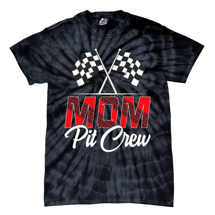 Race Car Birthday Party Racing Family Mom Pit Crew Tie-Dye T-Shirt