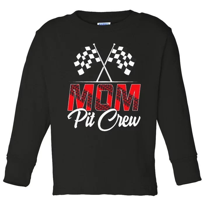 Race Car Birthday Party Racing Family Mom Pit Crew Toddler Long Sleeve Shirt