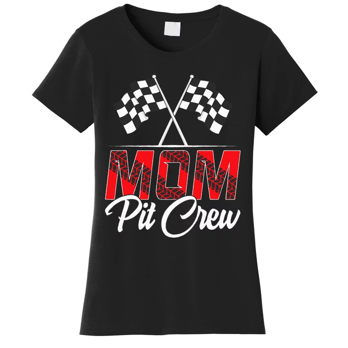 Race Car Birthday Party Racing Family Mom Pit Crew Women's T-Shirt