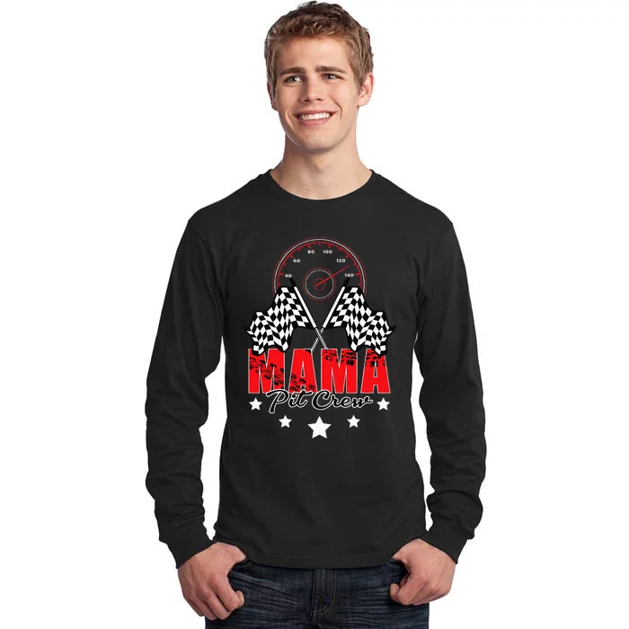 Race Car Birthday Party Racing Family Mama Pit Crew Funny Tall Long Sleeve T-Shirt