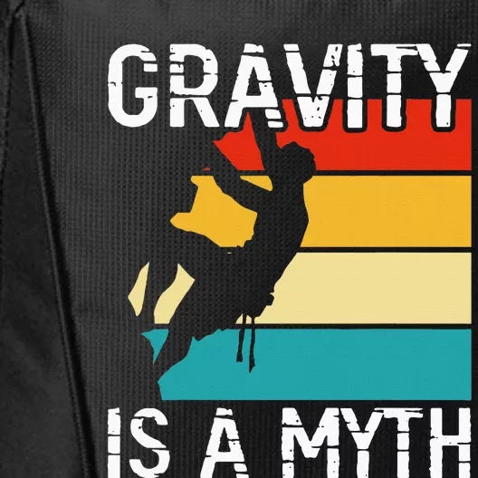 Rock Climbing Boulder Mountain Gravity Is A Myth Bouldering City Backpack