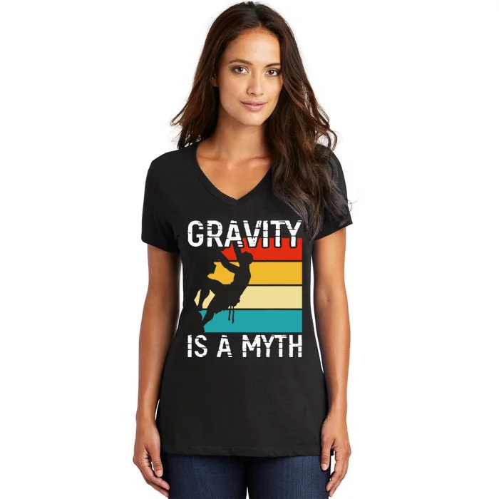 Rock Climbing Boulder Mountain Gravity Is A Myth Bouldering Women's V-Neck T-Shirt