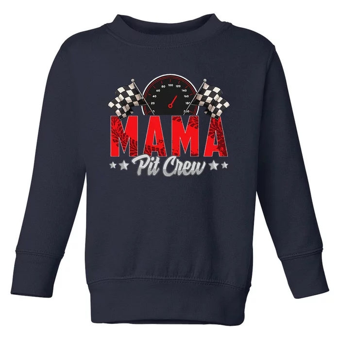 Race Car Birthday Party Racing Family Mama Pit Crew Toddler Sweatshirt