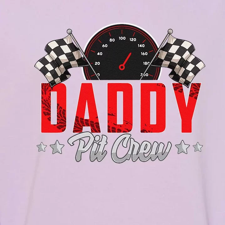 Race Car Birthday Party Racing Family Daddy Pit Crew Garment-Dyed Sweatshirt