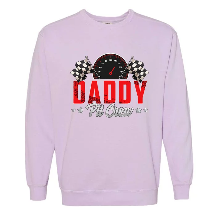 Race Car Birthday Party Racing Family Daddy Pit Crew Garment-Dyed Sweatshirt