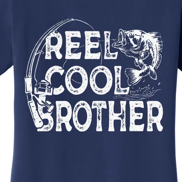 Reel Cool Brother Fisherman Valentine Fathers Day Christmas Women's T-Shirt