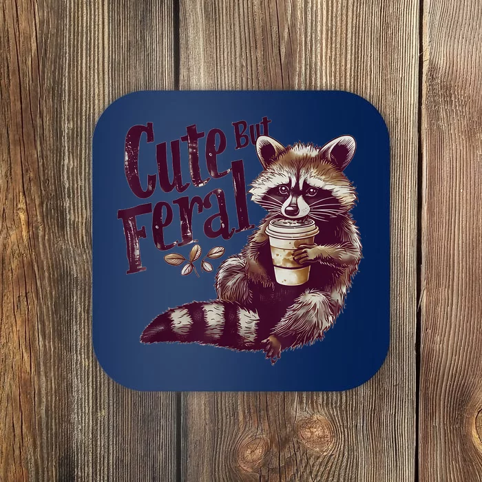 Raccoon Cute But Feral Vintage Raccoon Funny Loves Coffee Coaster