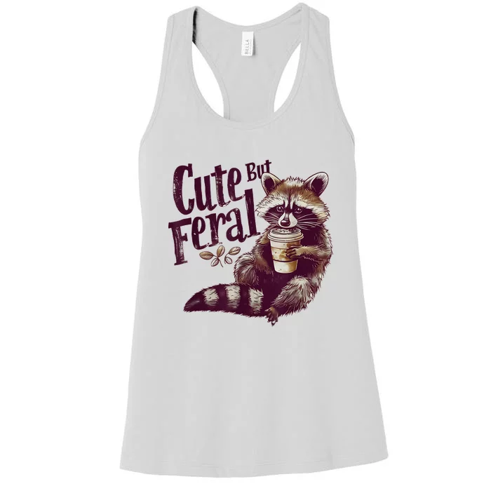 Raccoon Cute But Feral Vintage Raccoon Funny Loves Coffee Women's Racerback Tank