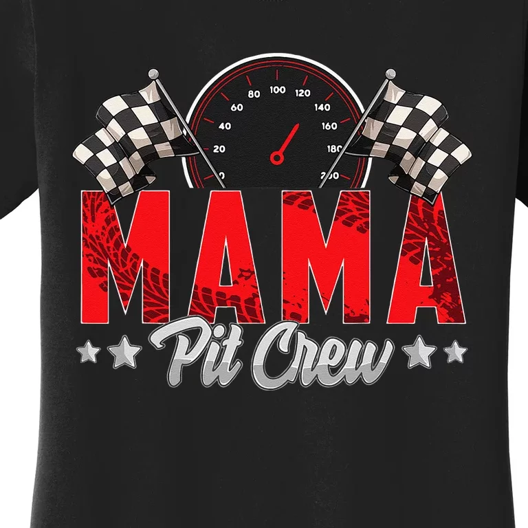 Race Car Birthday Party Racing Family Mama Pit Crew Women's T-Shirt