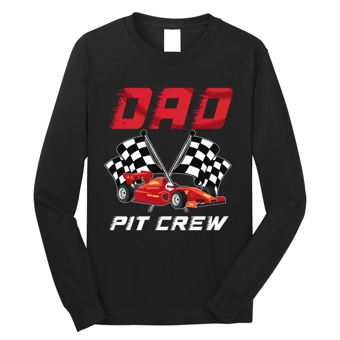 Race Car Birthday Party Racing Family Dad Pit Crew Long Sleeve Shirt