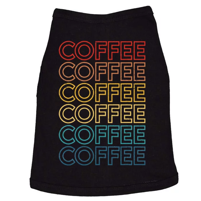 Retro Coffee Coffee Coffee Art Vintage Coffee Addicts Doggie Tank