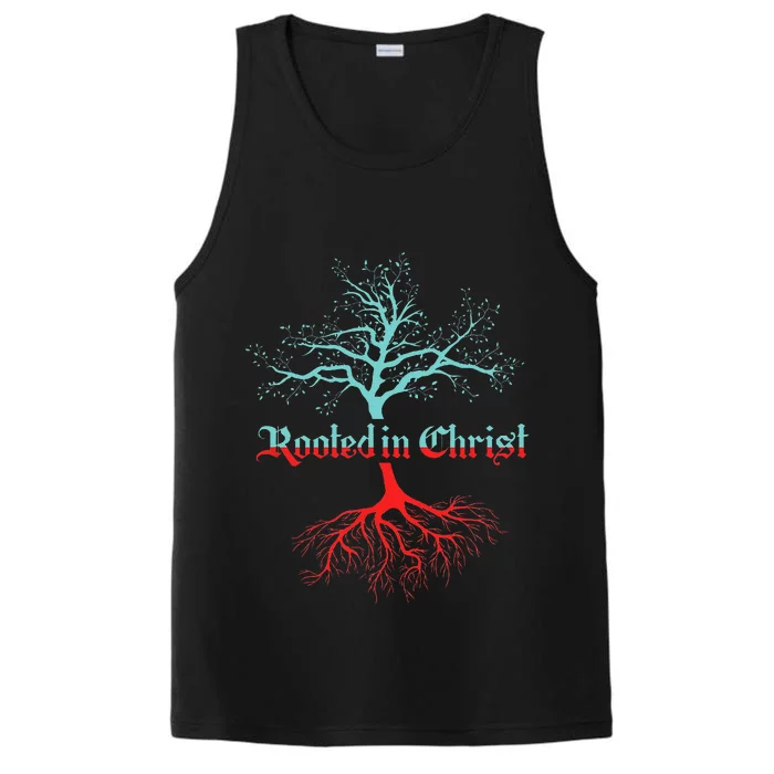 Rooted Christ Christian Follower Tree Believer God Gift Performance Tank