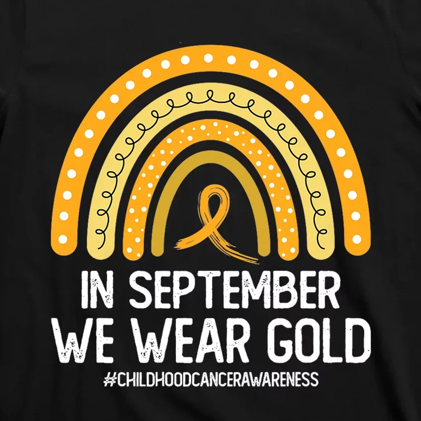 Rainbow Childhood Cancer Awareness Month In September We Wear Gold T-Shirt