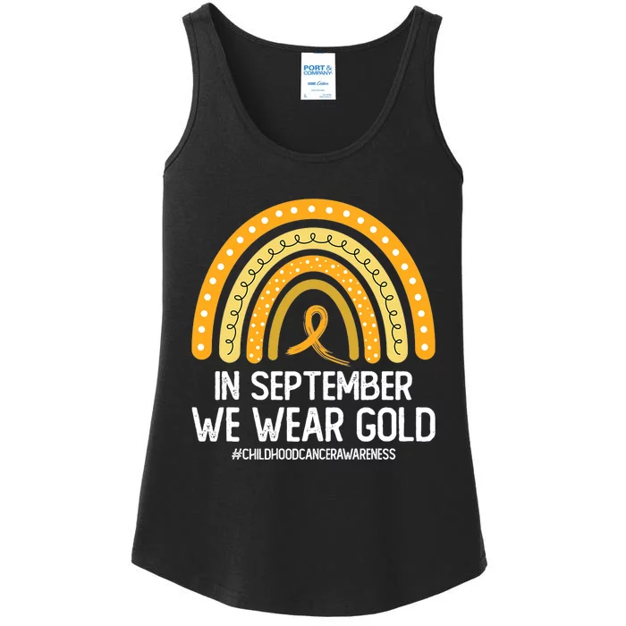 Rainbow Childhood Cancer Awareness Month In September We Wear Gold Ladies Essential Tank