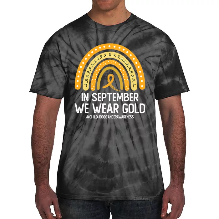 Rainbow Childhood Cancer Awareness Month In September We Wear Gold Tie-Dye T-Shirt