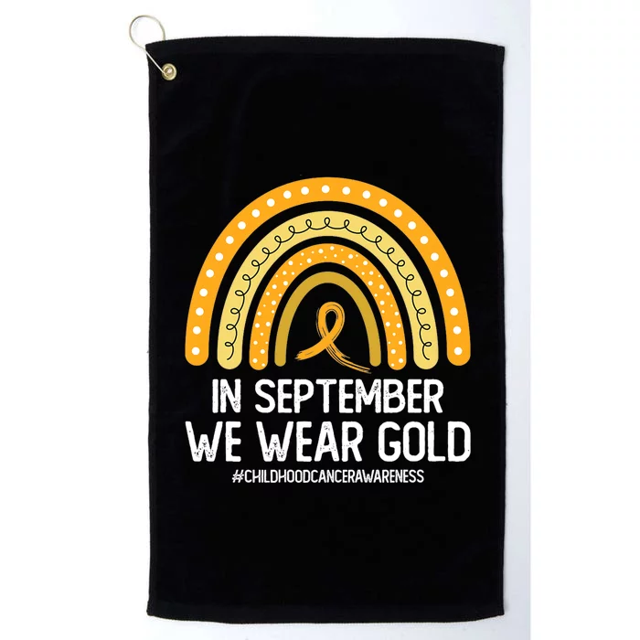 Rainbow Childhood Cancer Awareness Month In September We Wear Gold Platinum Collection Golf Towel