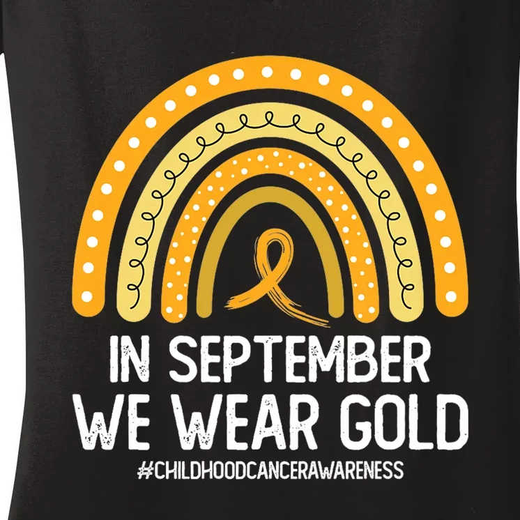 Rainbow Childhood Cancer Awareness Month In September We Wear Gold Women's V-Neck T-Shirt