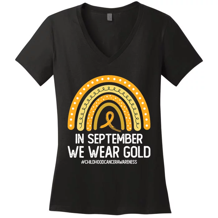 Rainbow Childhood Cancer Awareness Month In September We Wear Gold Women's V-Neck T-Shirt