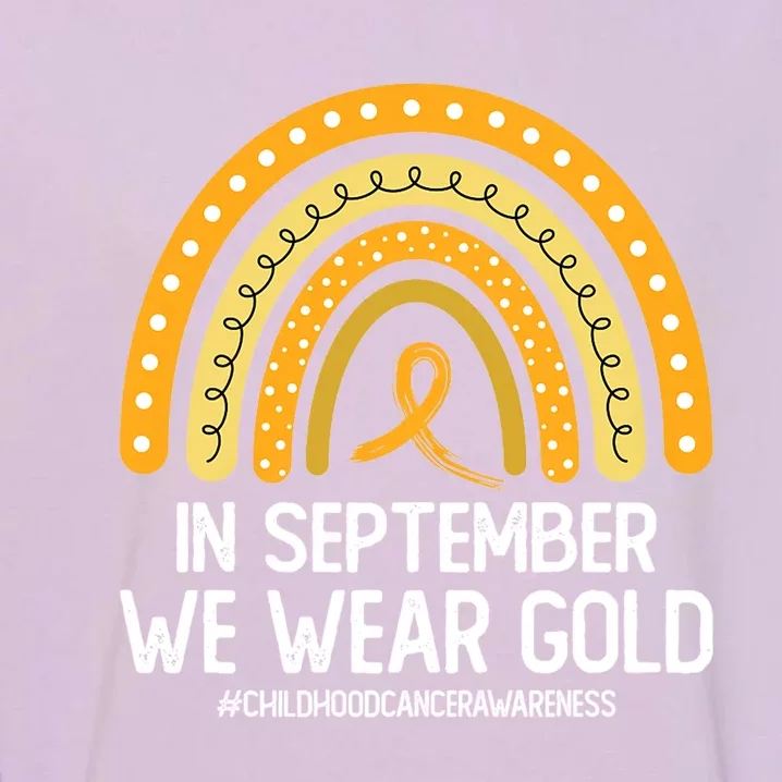 Rainbow Childhood Cancer Awareness Month In September We Wear Gold Garment-Dyed Sweatshirt