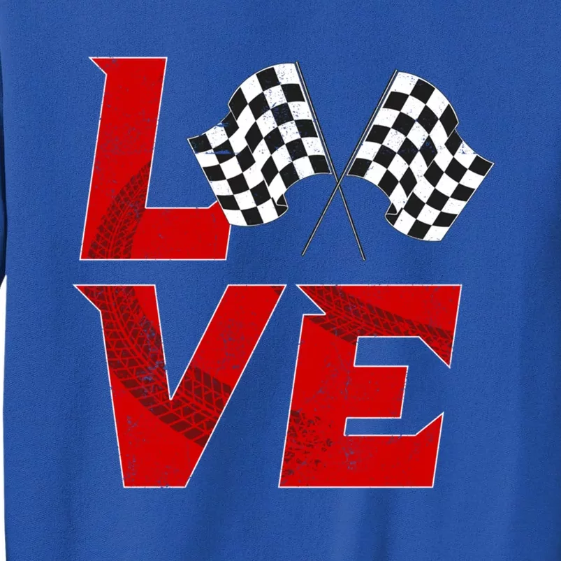 Race Car Checker Flag Love Auto Racing Meaningful Gift Tall Sweatshirt