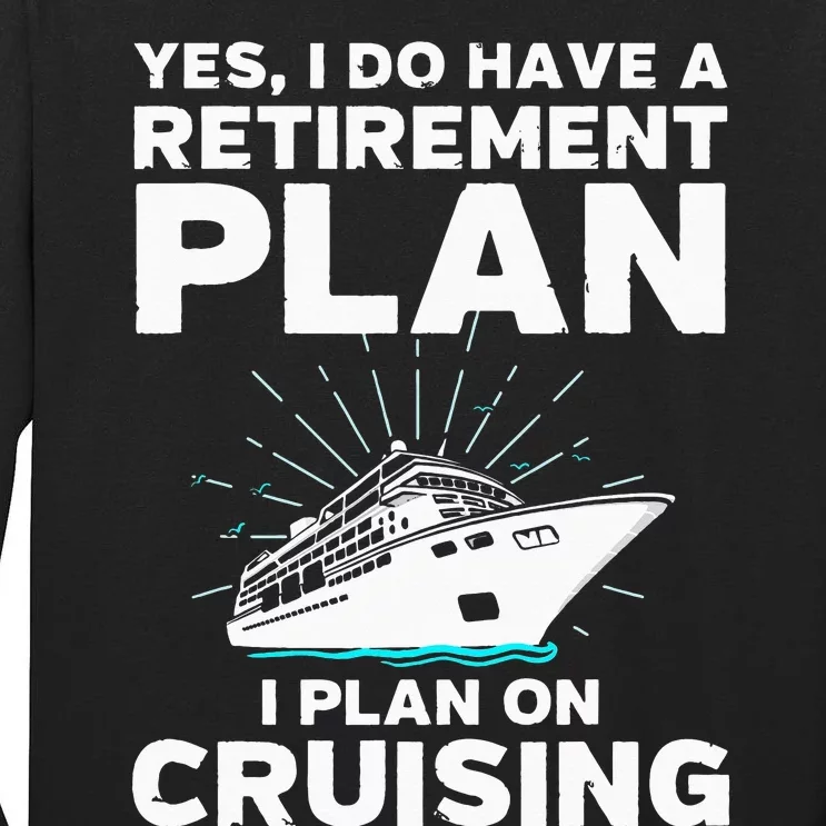 Retirement Cool Cruising Art For Cruise Ship Tall Long Sleeve T-Shirt