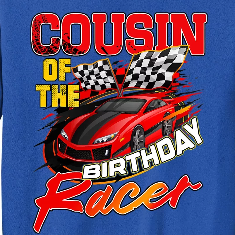 Race Car Cousin Of The Birthday Racer Racing Family Party Sweatshirt