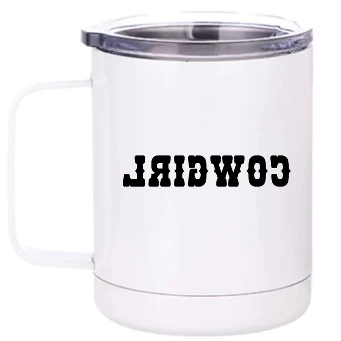 REVERSE Cowgirl Classic Logo Front & Back 12oz Stainless Steel Tumbler Cup