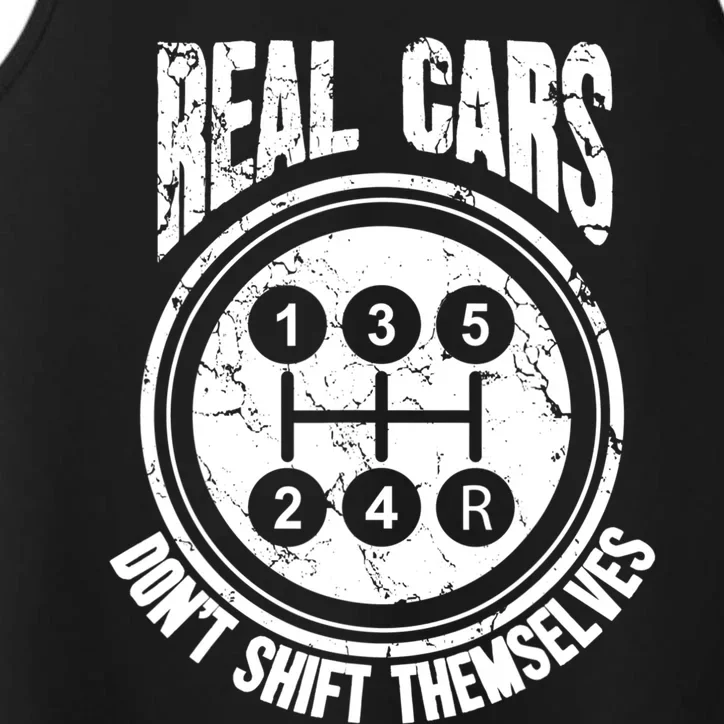 Race Car Driver Gift Real Cars Don't Shift Themselves Great Gift Performance Tank