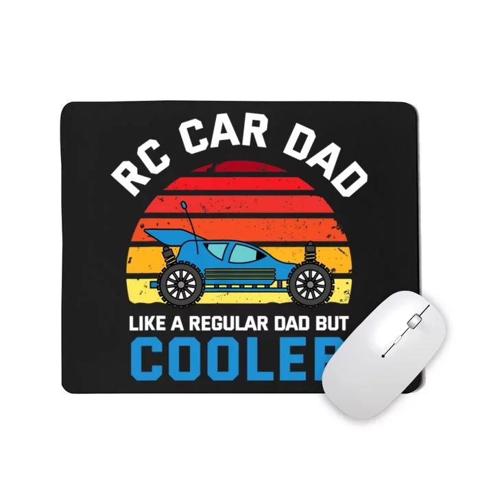 RC Car Dad Like A Regular Dad But Cooler RC Racing Lover Mousepad