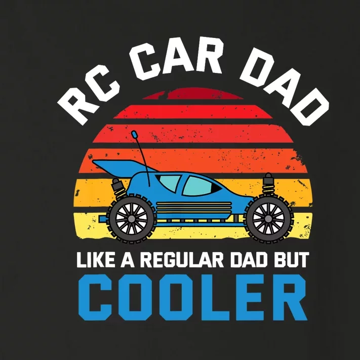 RC Car Dad Like A Regular Dad But Cooler RC Racing Lover Toddler Long Sleeve Shirt