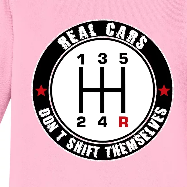 Real Cars DonT Shift Themselves. Auto Manual Baby Long Sleeve Bodysuit