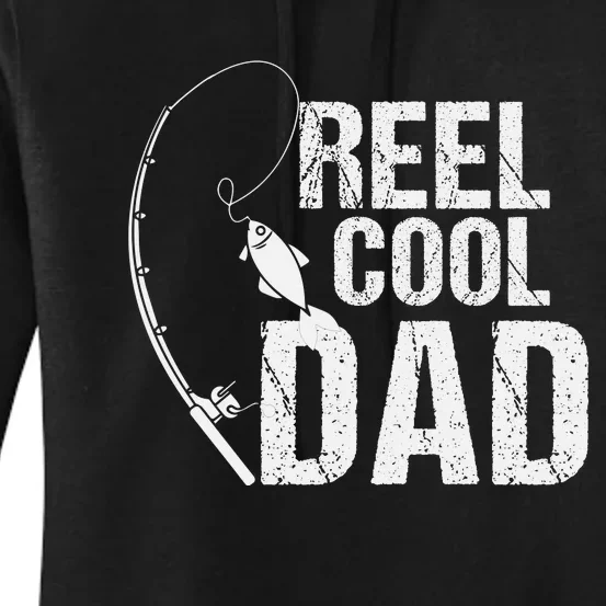 Reel Cool Dad Fishing Themed Graphic Women's Pullover Hoodie