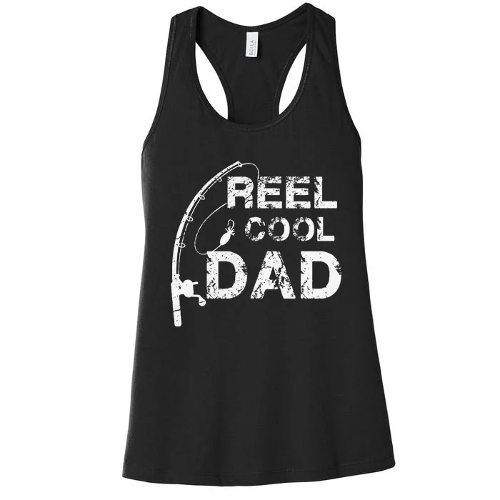 Reel Cool Dad Fishing Daddy Fathers Day Gift Women's Racerback Tank