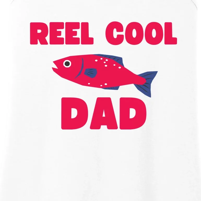 Reel Cool Dad Funny Fishing Dad Ladies Essential Tank