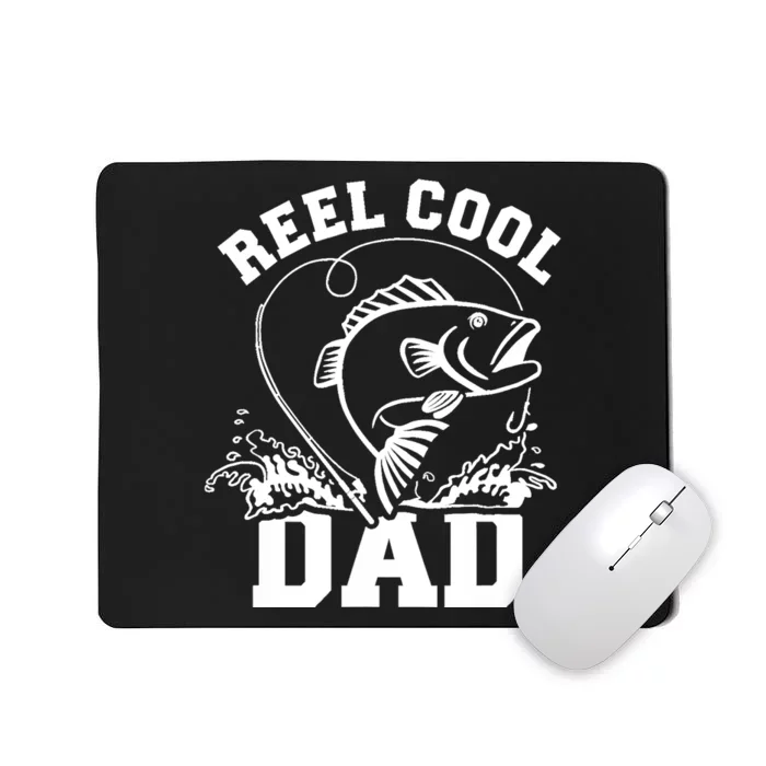 Reel cool dad fishing Mousepad