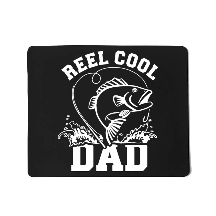 Reel cool dad fishing Mousepad