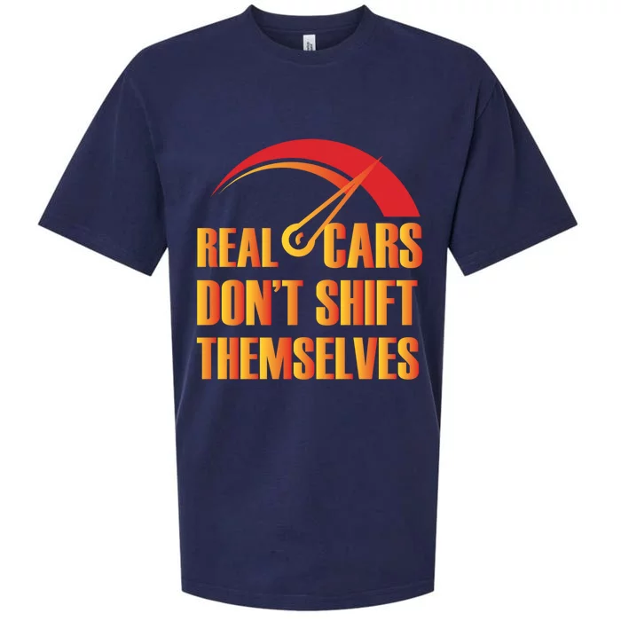 Real Cars Don't Shift Themselves Auto Racing Mechanic Gift Sueded Cloud Jersey T-Shirt