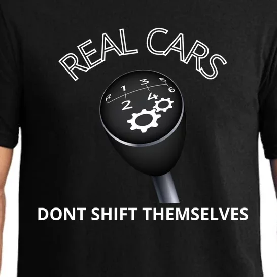 Real Cars Don't Shift Themselves Auto Racing Mechanic Gift Pajama Set