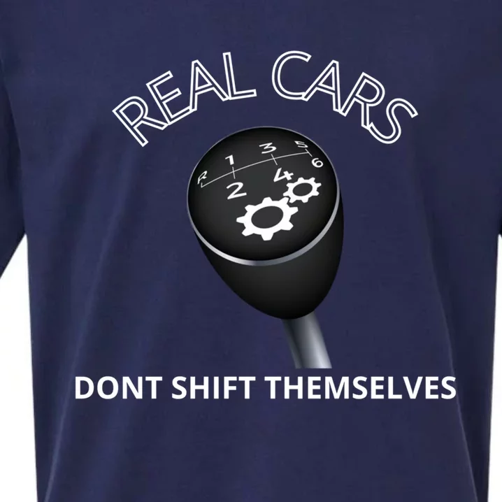 Real Cars Don't Shift Themselves Auto Racing Mechanic Gift Sueded Cloud Jersey T-Shirt