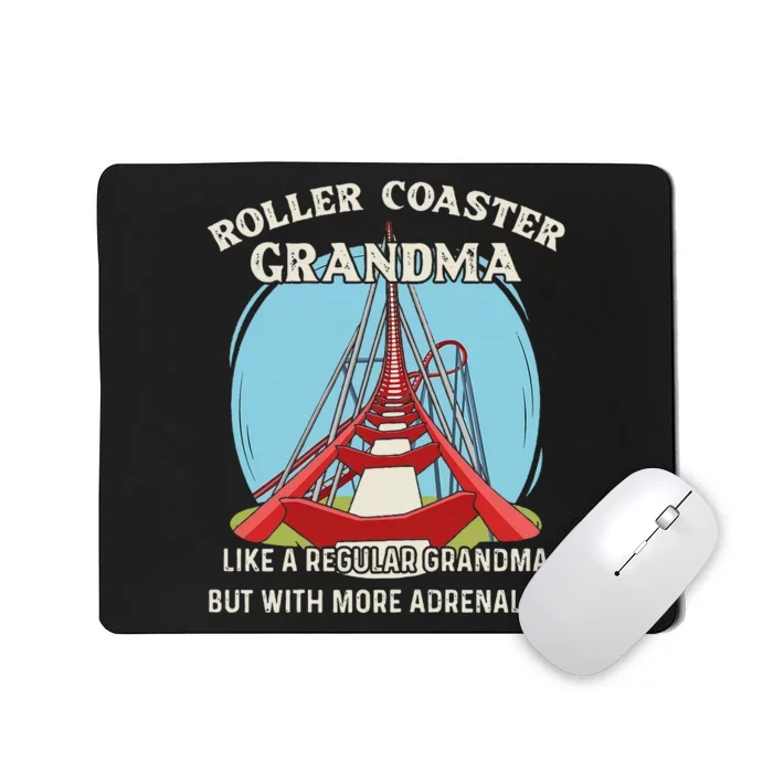 Roller Coaster Design For Your Roller Coaster Grandma Mousepad