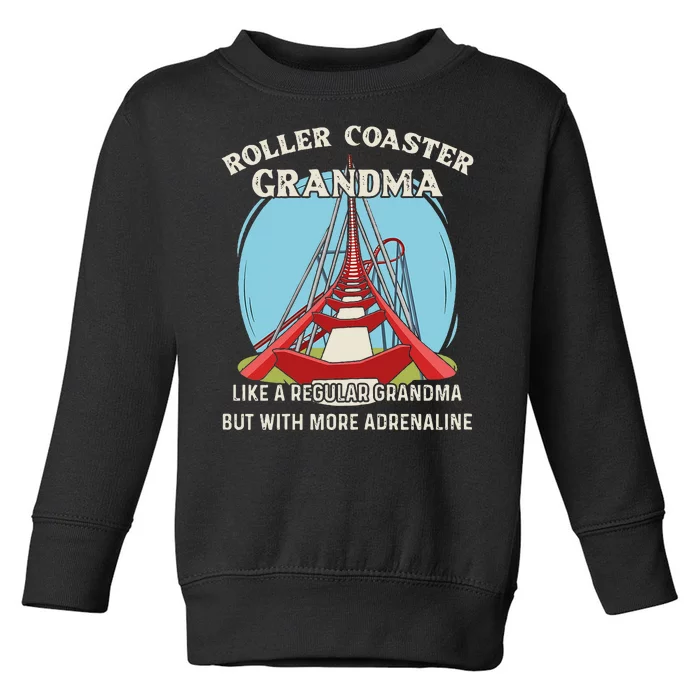 Roller Coaster Design For Your Roller Coaster Grandma Toddler Sweatshirt