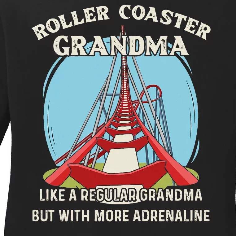 Roller Coaster Design For Your Roller Coaster Grandma Ladies Long Sleeve Shirt