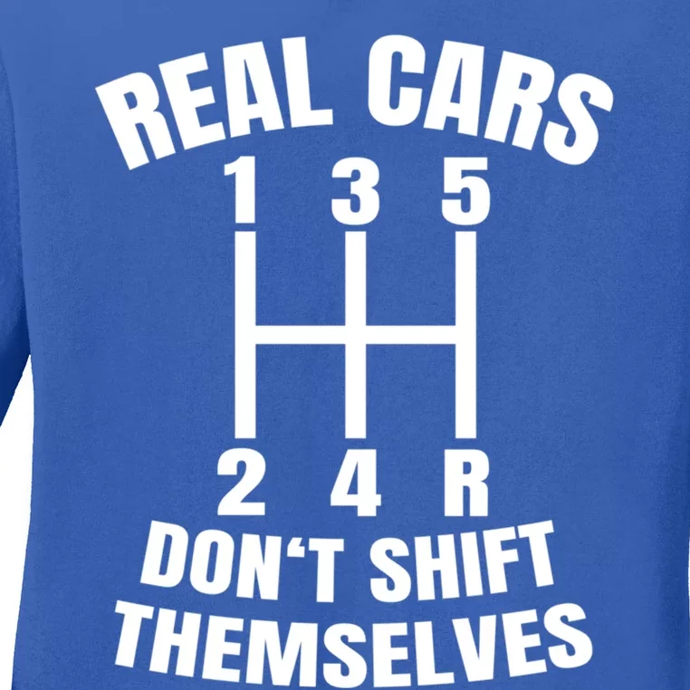 Real Cars Don't Shift Thems Mechanic Auto Racing Gift Ladies Long Sleeve Shirt