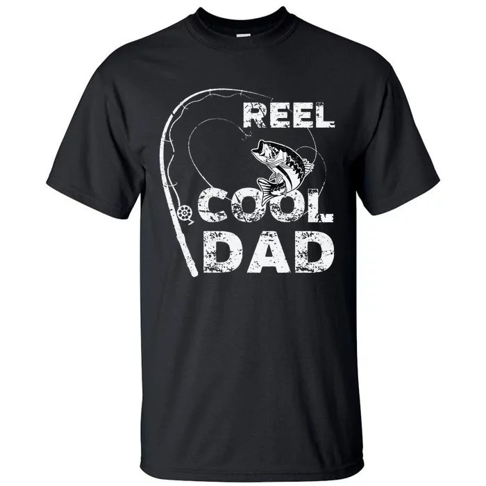 Reel Cool Dad Fishing Daddy Fathers Day Funny Tall T-Shirt