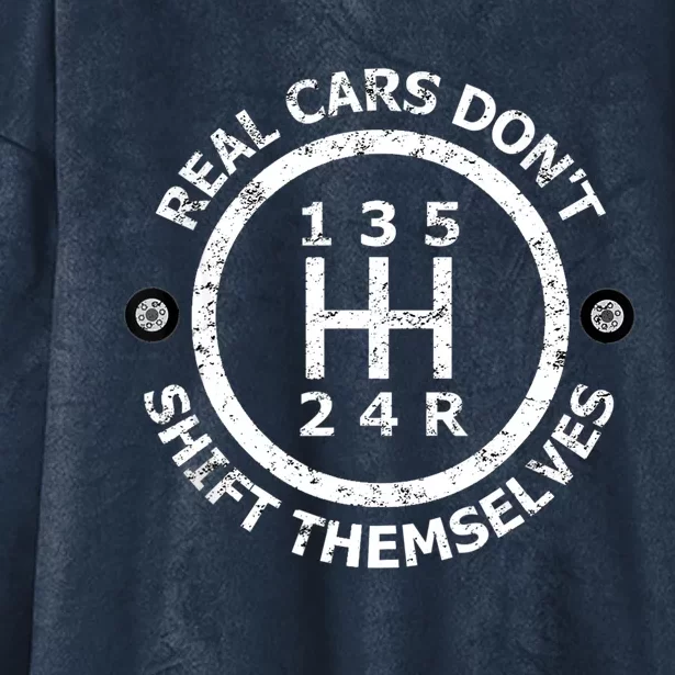 Real Cars Don't Shift Themselves Ual Shift Gift Hooded Wearable Blanket