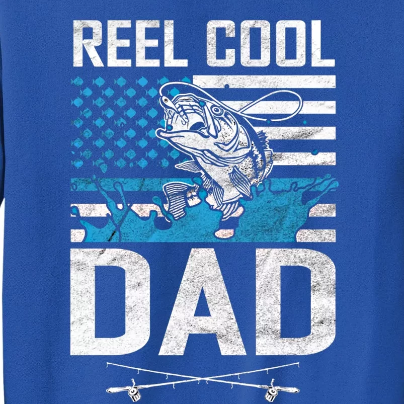 Reel Cool Dad American Flag Fishing Birthday Gift Tall Sweatshirt