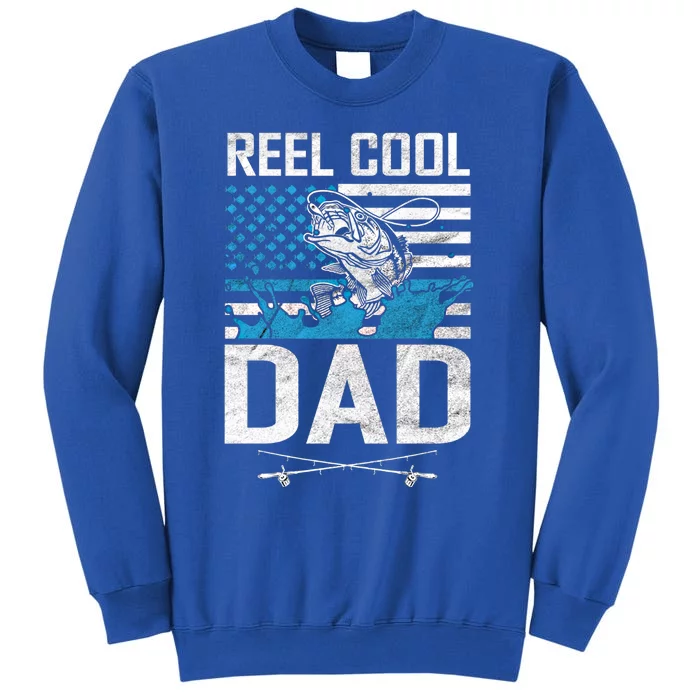 Reel Cool Dad American Flag Fishing Birthday Gift Tall Sweatshirt