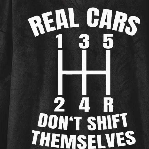 Real Cars DonT Shift Themselves Mechanic Auto Racing Hooded Wearable Blanket