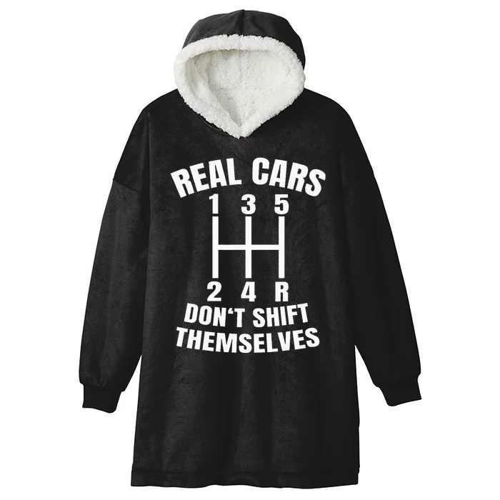 Real Cars DonT Shift Themselves Mechanic Auto Racing Hooded Wearable Blanket